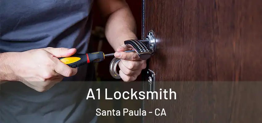 A1 Locksmith Santa Paula - CA