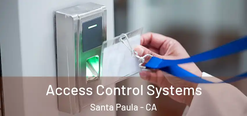  Access Control Systems Santa Paula - CA