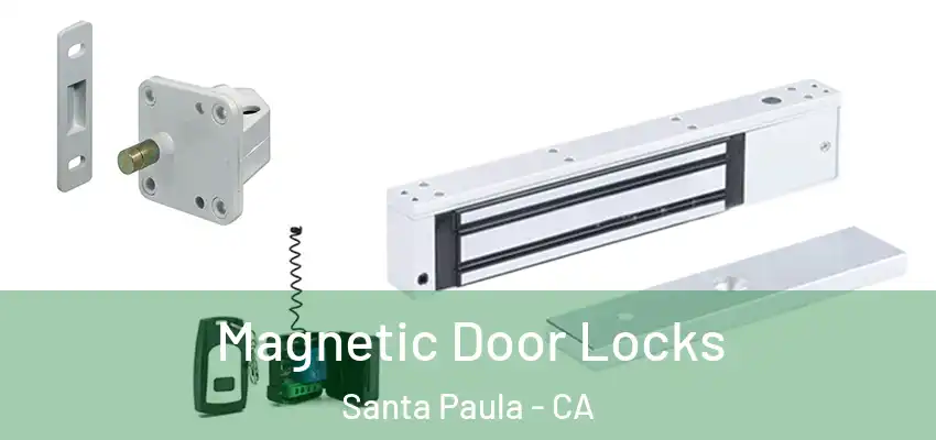  Magnetic Door Locks Santa Paula - CA