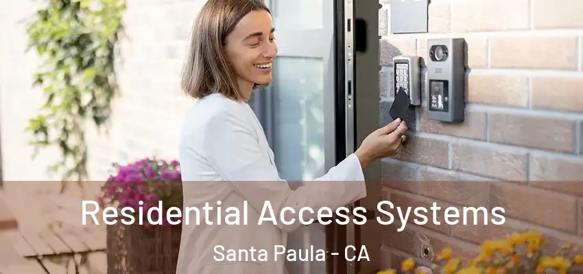  Residential Access Systems Santa Paula - CA
